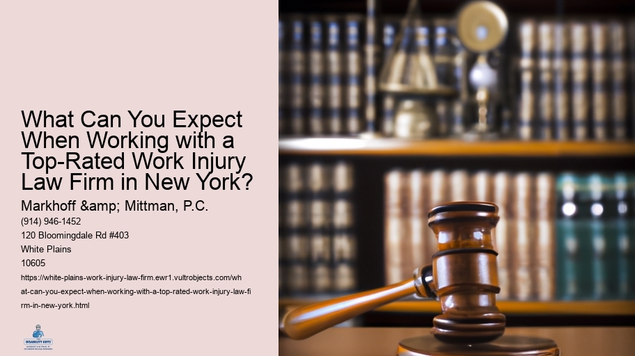 What Can You Expect When Working with a Top-Rated Work Injury Law Firm in New York? 