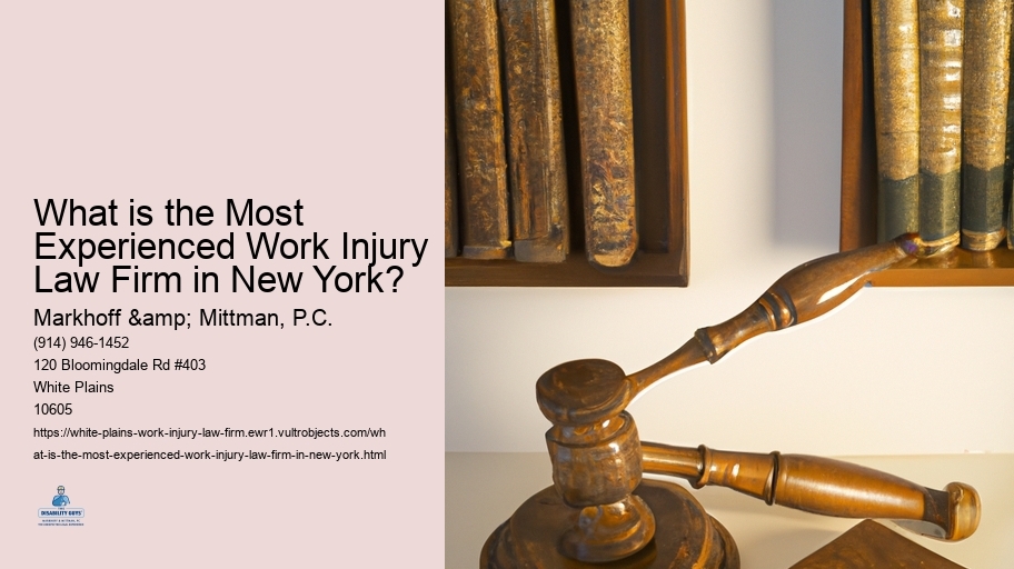 What is the Most Experienced Work Injury Law Firm in New York? 